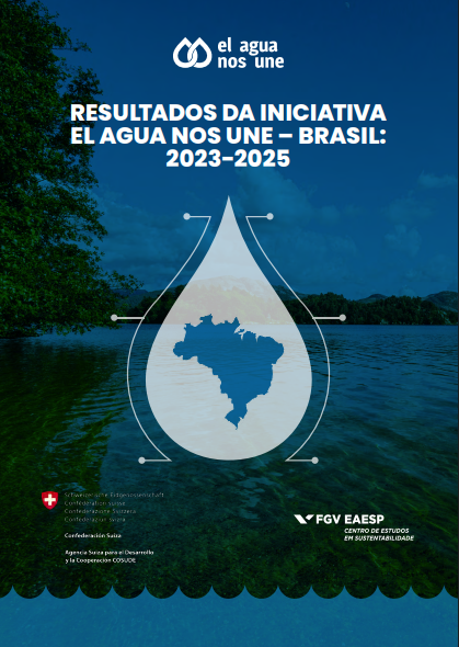 RESULTADOS DA INICIATIVA EL AGUA NOS UNE – BRASIL: 2023-2025